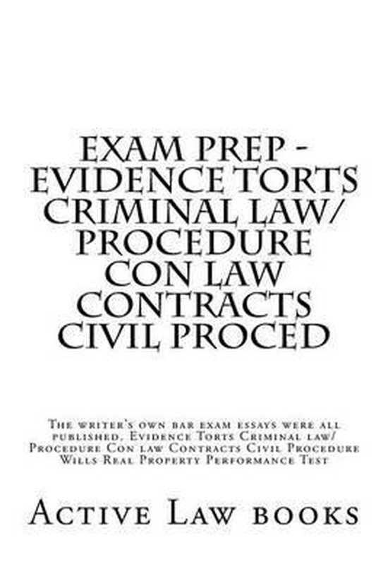 Exam Prep - Evidence Torts Criminal law/Procedure Con law Co ... - cover