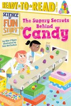 Science of Fun Stuff 3 - The Sugary Secrets Behind Candy