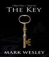 Origins of Magic 1 - The Key