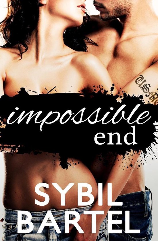 The Unchecked Series 3 - Impossible End - cover