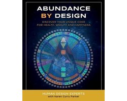 Life by Human Design- Abundance by Design