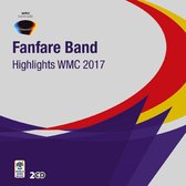 Fanfare Band - Highlights WMC 2017 (2 CD)