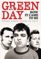 Green Day: How It Came to Be