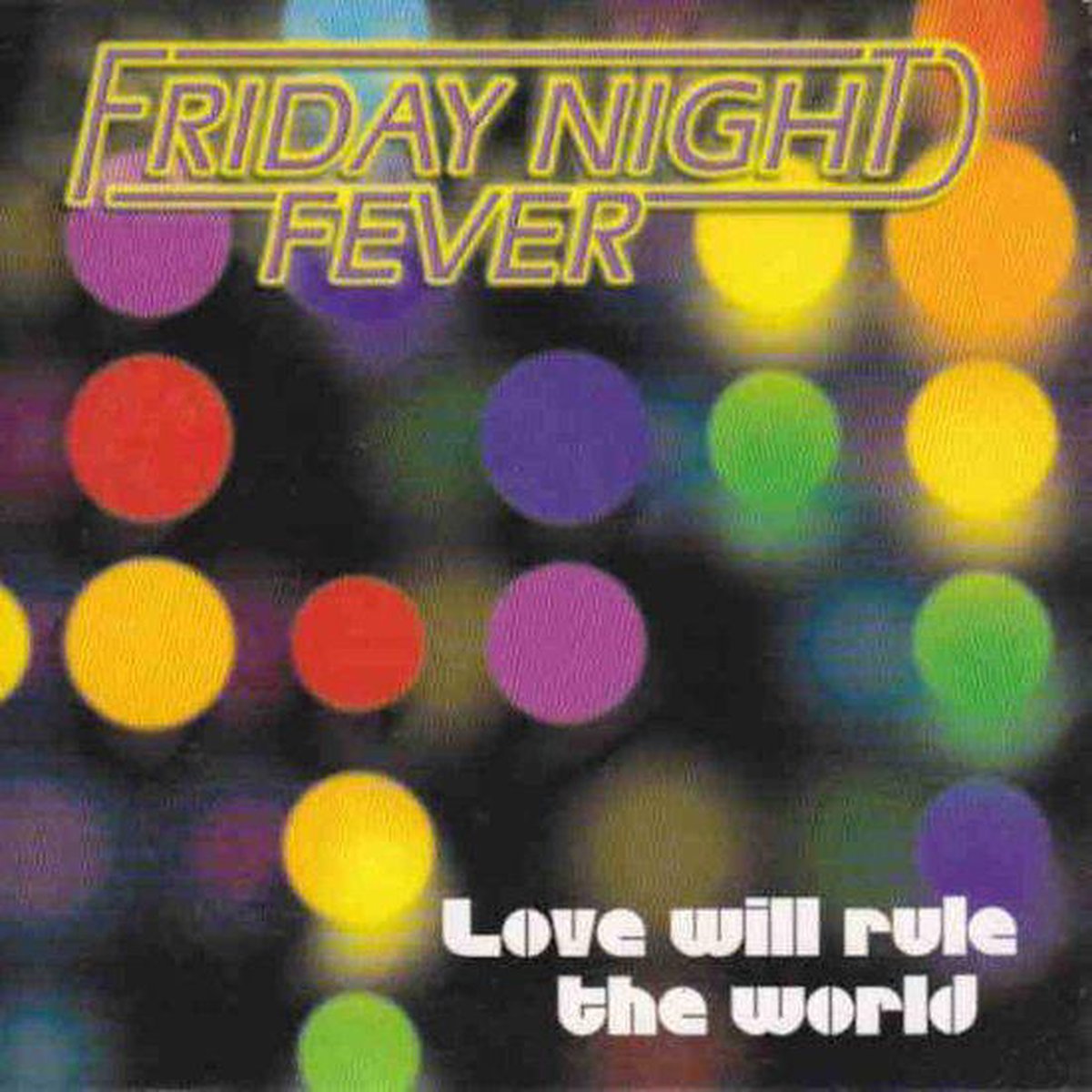Love Will Rule The World