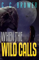 Speculative Fiction Modern Parables - When The Wild Calls