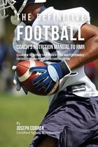 The Definitive Football Coach's Nutrition Manual To RMR