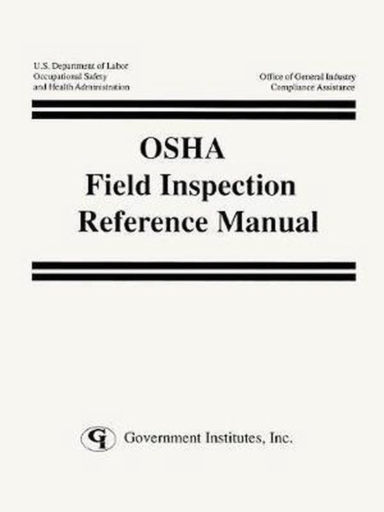 OSHA Field Inspection Reference Manual 9780865874268 U. S