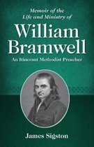 Memoir of the Life and Ministry of William Bramwell