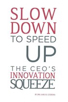 The CEO's Innovation Squeeze