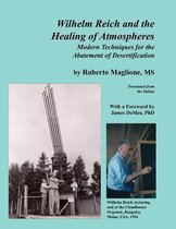 Wilhelm Reich and the Healing of Atmospheres