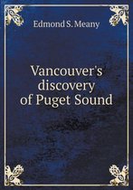 Vancouver's discovery of Puget Sound