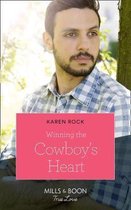 Winning The Cowboy's Heart (Mills & Boon True Love) (Rocky Mountain Cowboys, Book 5)