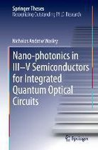 Nano-photonics in III-V Semiconductors for Integrated Quantum Optical Circuits