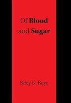 Of Blood and Sugar
