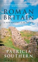 Roman Britain: A New History 55 BC - AD 450