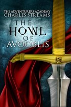 The Adventurers' Academy 3 - The Howl of Avooblis