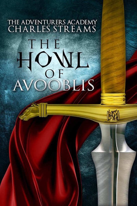 The Adventurers' Academy 3 - The Howl of Avooblis - cover