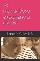 La Maravillosa Experiencia de Ser