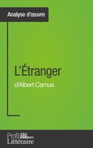 Analyse approfondie - L'Étranger d'Albert Camus (Analyse approfondie)