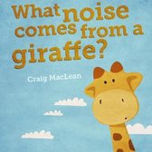 What Noise Comes From a Giraffe?