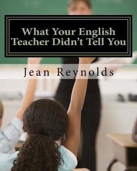 What Your English Teacher Didn't Tell You - cover