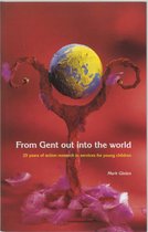 From Gent Out Into The World