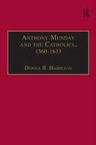 Anthony Munday and the Catholics, 1560â€“1633