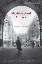 Cultural Memory in the Present - Multidirectional Memory