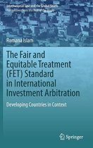 International Law and the Global South-The Fair and Equitable Treatment (FET) Standard in International Investment Arbitration