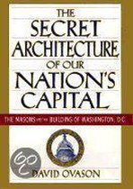 The Secret Architecture of Our Nation's Capitol
