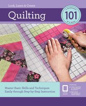 Look, Learn & Create - Quilting 101