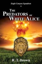 The Predators of White Alice