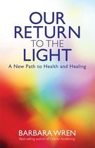 Our Return to the Light
