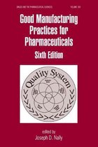 Good Manufacturing Practices for Pharmaceuticals