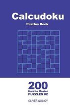 Calcudoku Puzzles Book - 200 Hard to Master Puzzles 9x9 (Volume 2)