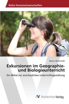Exkursionen im Geographie- und Biologieunterricht