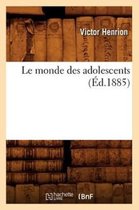 Sciences Sociales- Le Monde Des Adolescents (�d.1885)