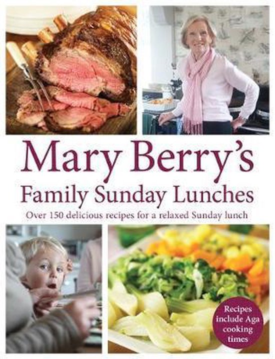 Boekomslag met Mary Berry, geroosterd vlees, een kind aan tafel en groenten. Tijd voor de familie op zondag.