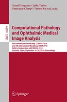 Lecture Notes in Computer Science 11039 - Computational Pathology and Ophthalmic Medical Image Analysis