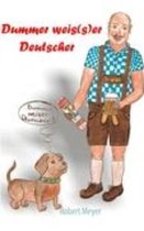 Dummer weis(s)er Deutscher