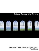 Driven Before the Storm