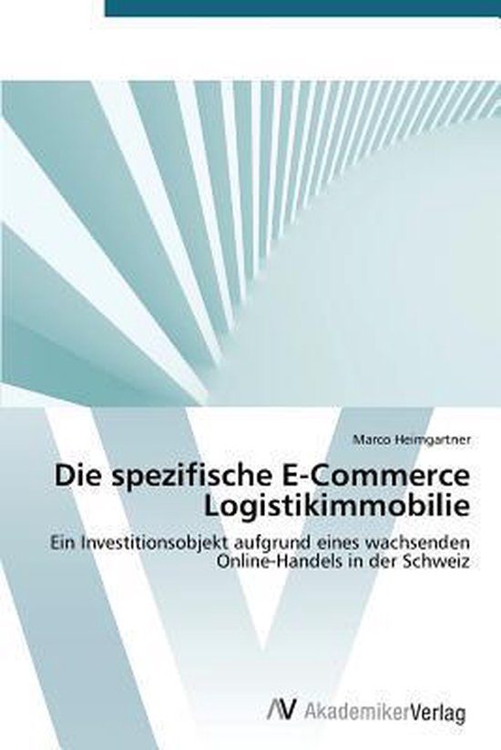 Die spezifische E-Commerce Logistikimmobilie - cover