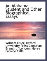 An Alabama Student and Other Biographical Essays