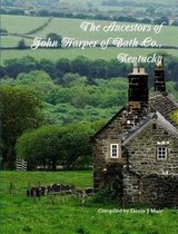 The Ancestors of John Harper of Bath Co., Kentucky