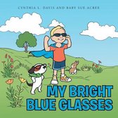 My Bright Blue Glasses