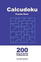 Calcudoku Puzzles Book - 200 Easy to Normal Puzzles 9x9 (Volume 2)