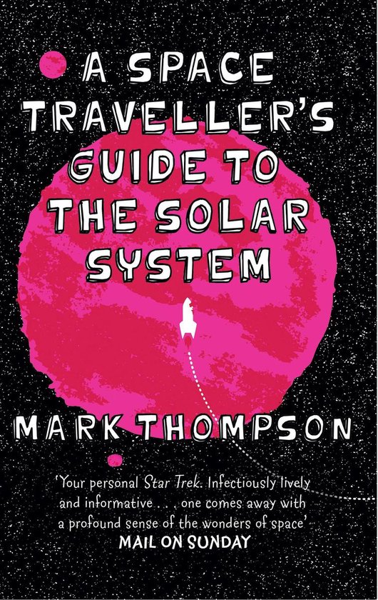 A Space Traveller's Guide To The Solar System - cover
