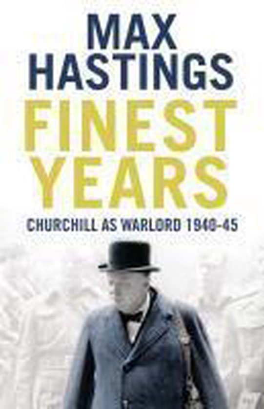 Finest Years Churchill Warlord 1940 45 - cover