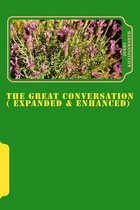 The Great Conversation ( Expanded & Enhanced)