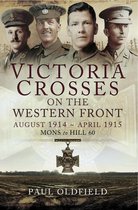 Victoria Crosses on the Western Front - Victoria Crosses on the Western Front: August 1914–April 1915